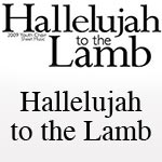 Hallelujah to the Lamb