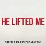 He Lifted Me