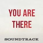 You Are There